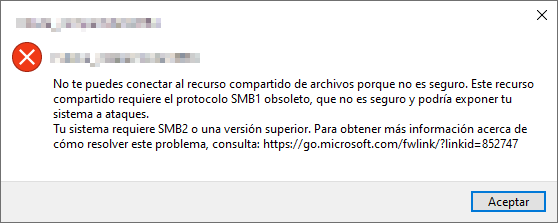 Mensaje de error -cuadro de diálogo- que arroja Windows 10 al intentar acceder a un recurso de red mediante SMB 1.0 en lugar de 2.0